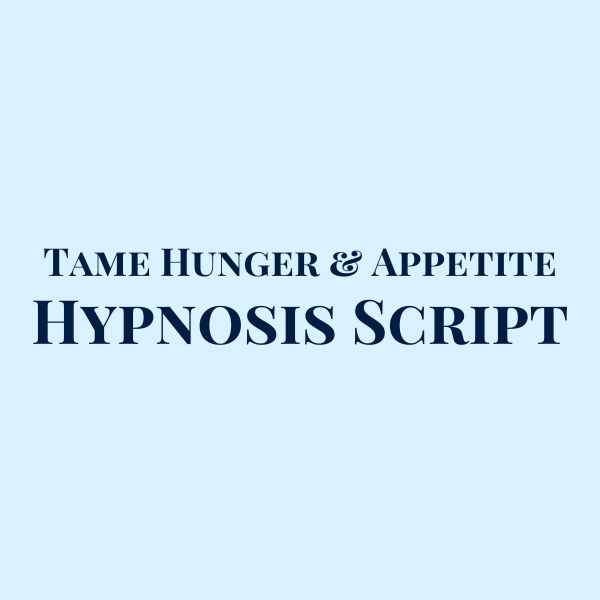 Tame Hunger & Appetite