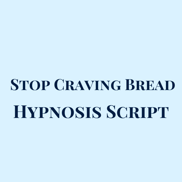 Stop Craving Bread