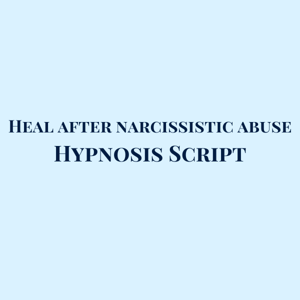 Heal after narcissistic abuse