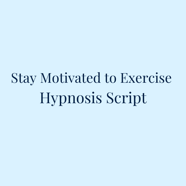 Stay motivated to exercise