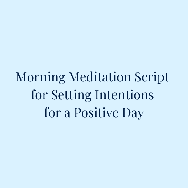 Setting Intentions for a Positive Day