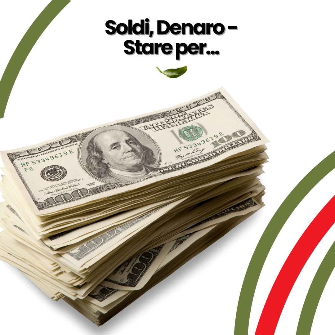 Soldi, Denaro - Stare per...
