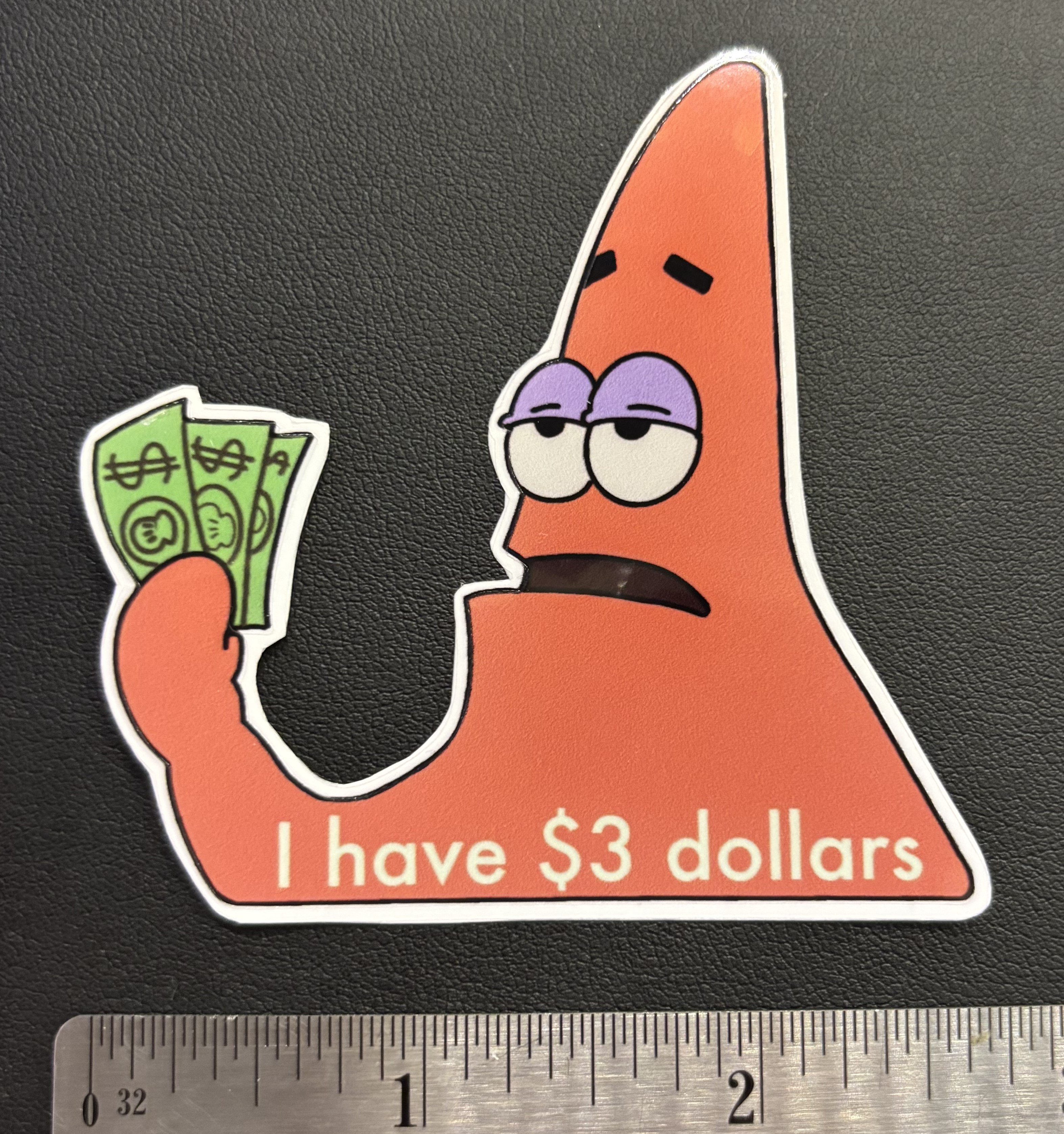 I have 3 Dollars