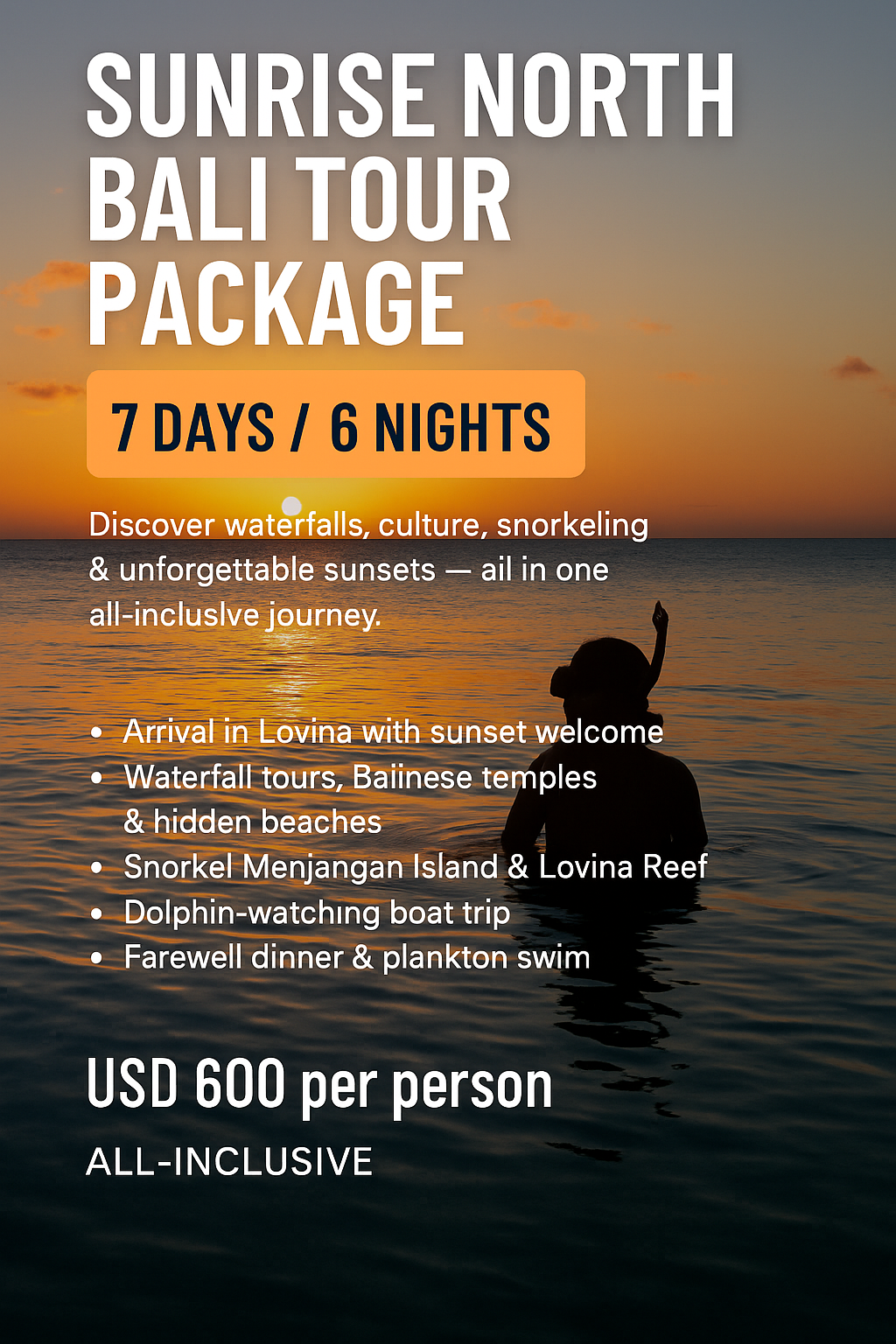 Sunrise North Bali Tour Package 7 Days / 6 Nights (All-Inclusive)