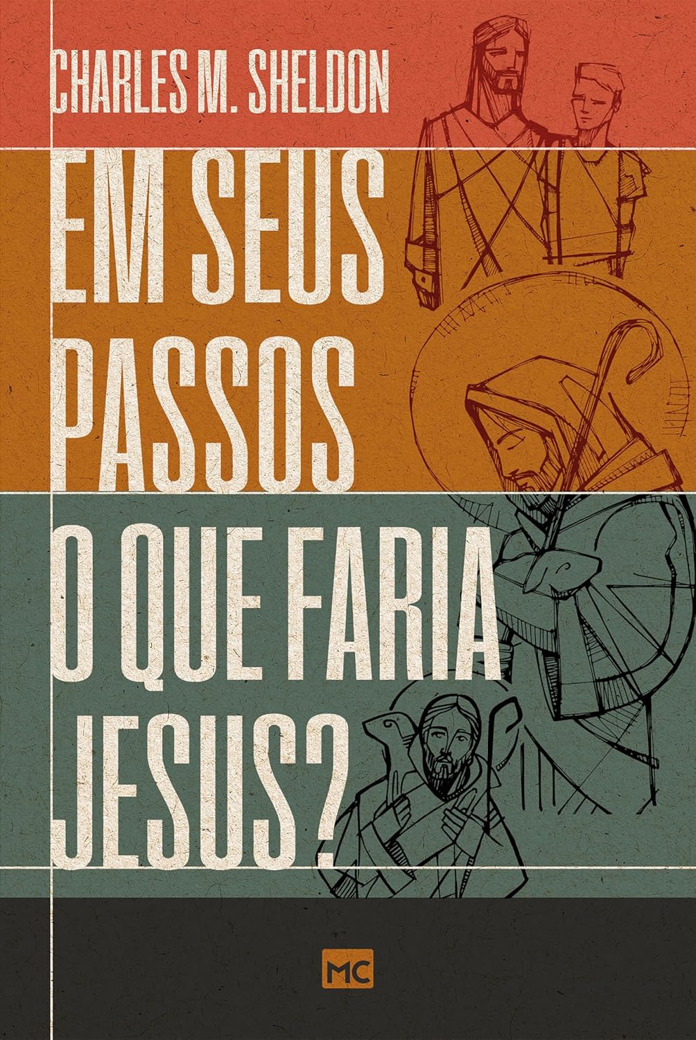Em seus passos o que faria Jesus?