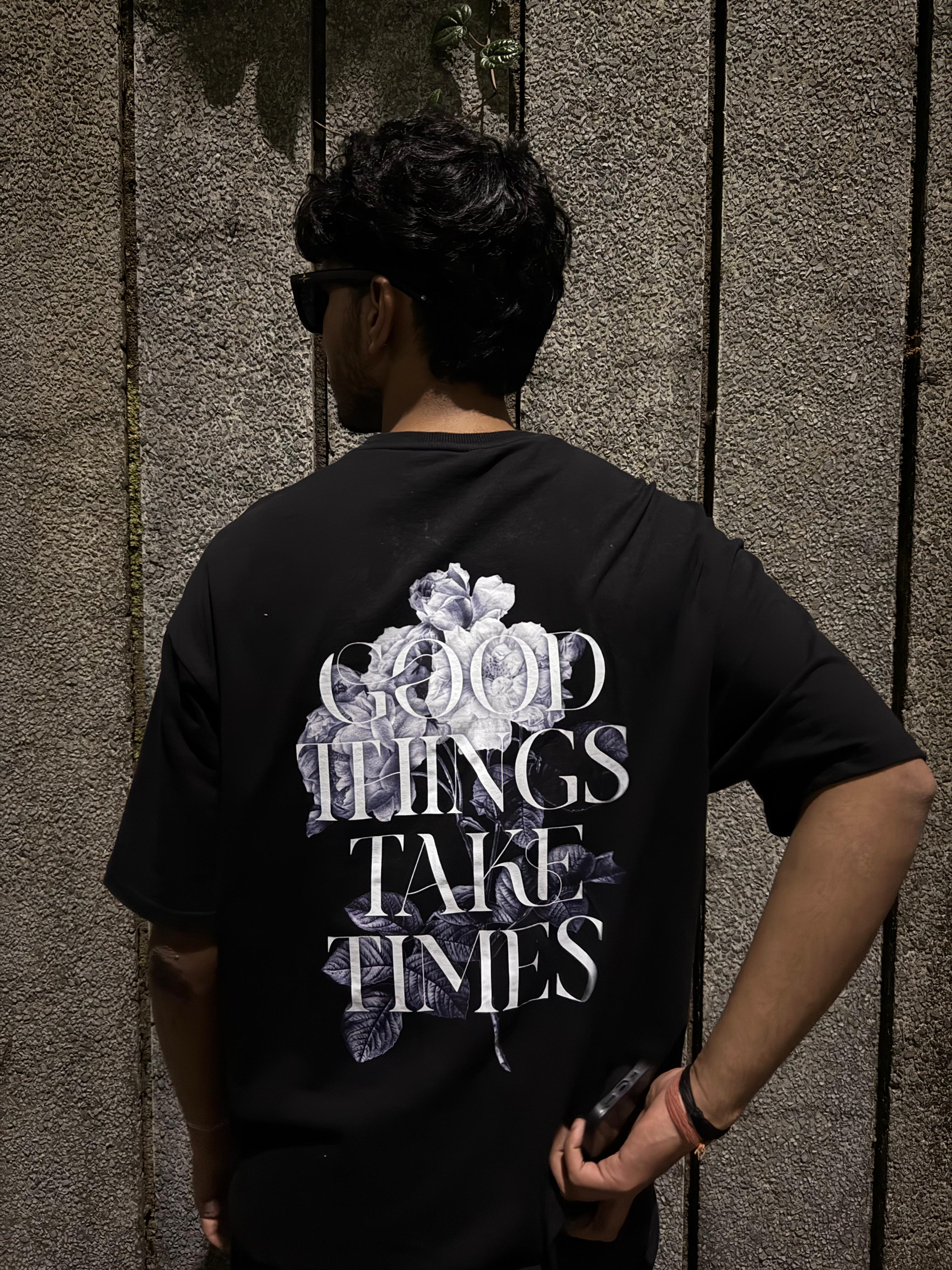 “Good things take time. Great things take a little longer.”