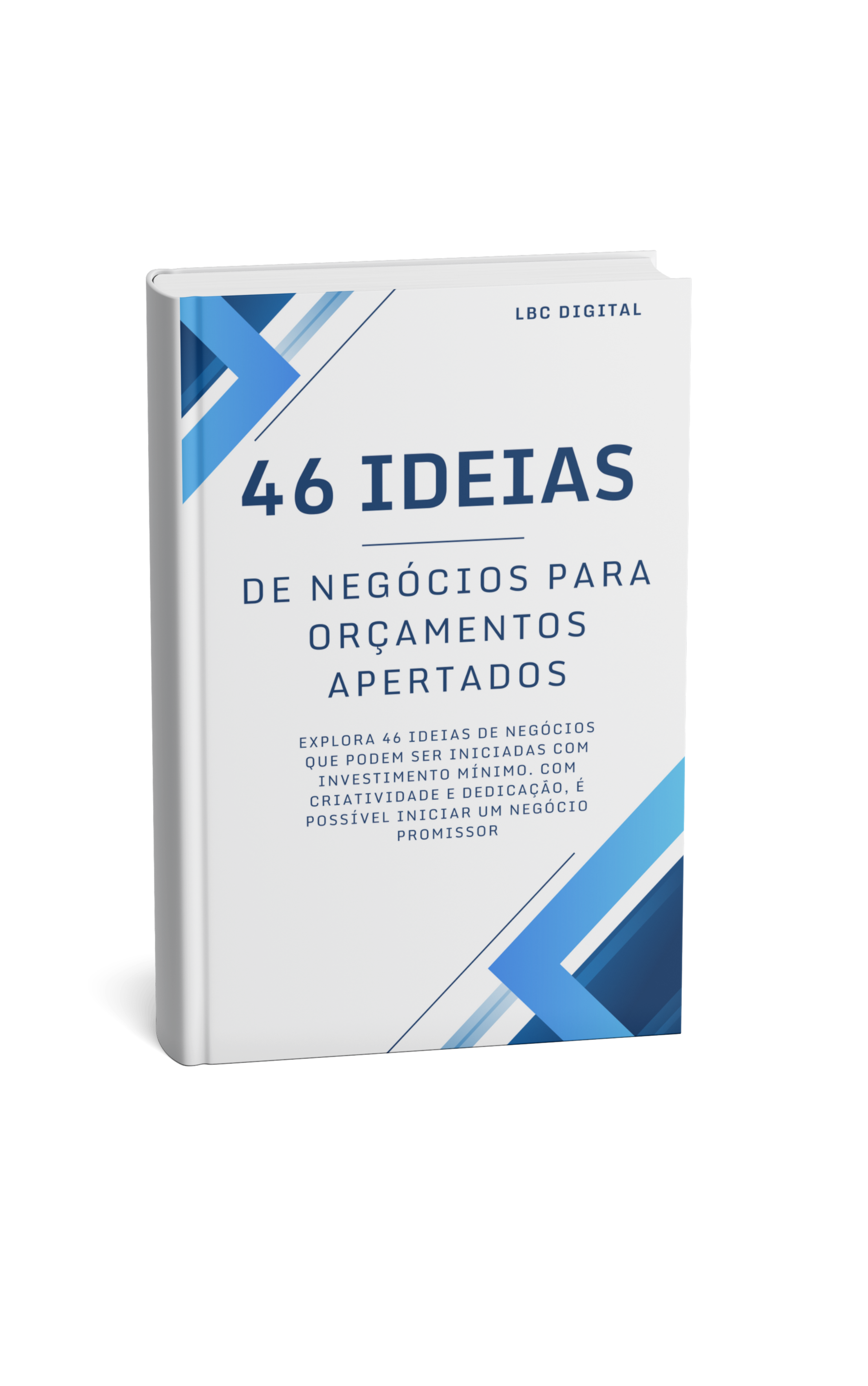 Livro Digital - 46 Ideias de Negócios para Orçamentos Apertados