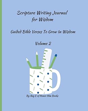 Scripture Writing Journal for Wisdom: (8" X 10") Volume 2