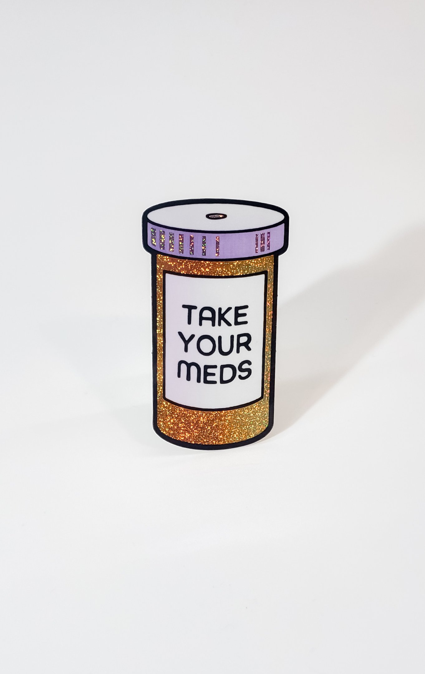 "Take Your Meds" Sticker