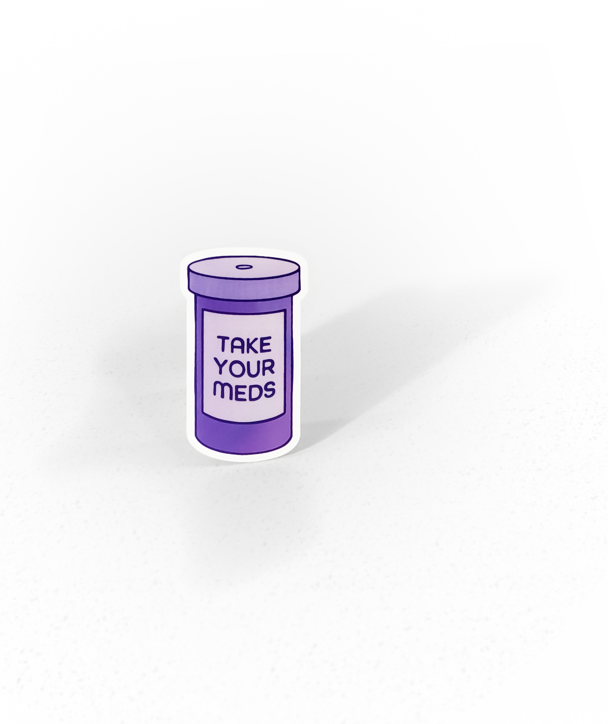 "Take Your Meds" Sticker