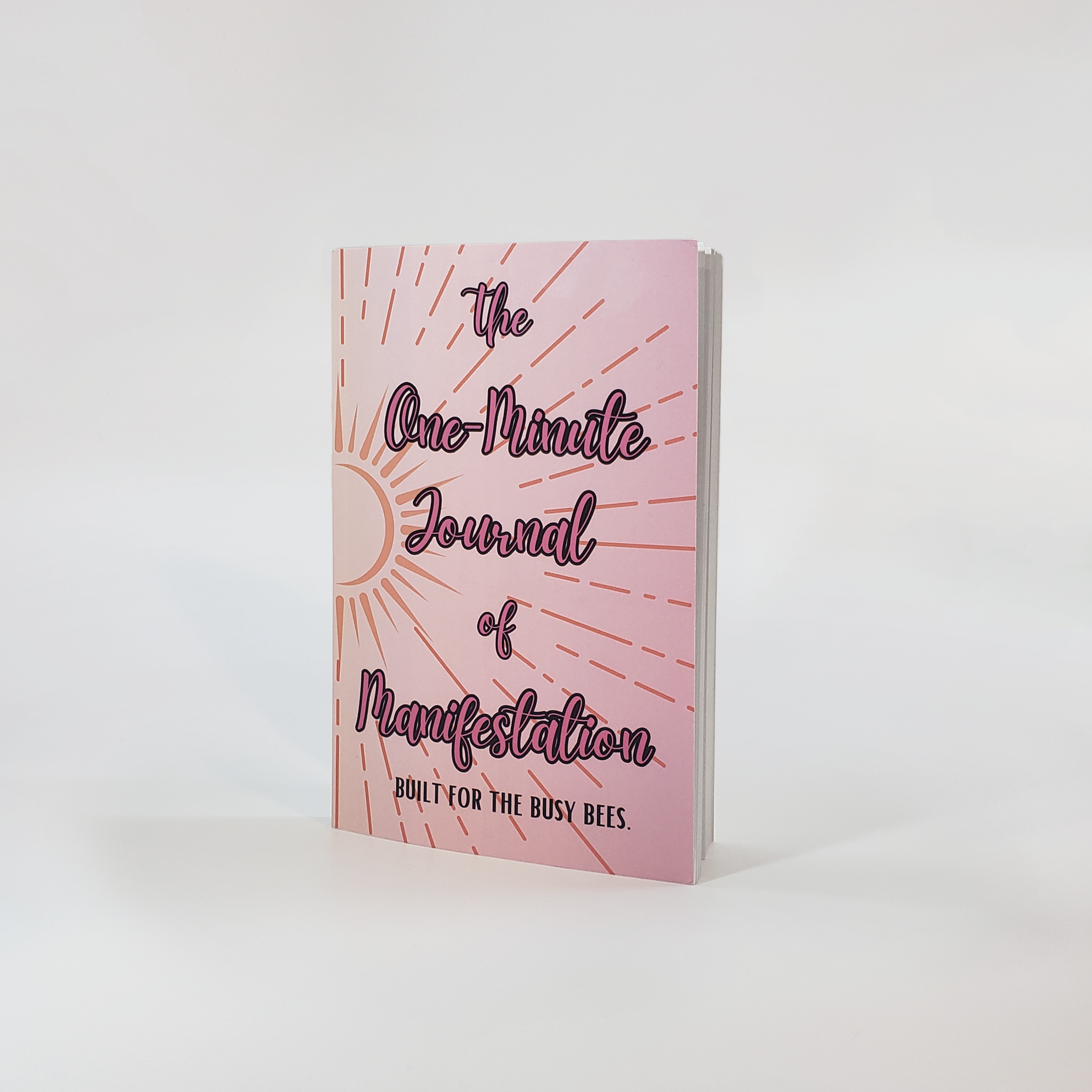 The One-Minute Journal of Manifestation