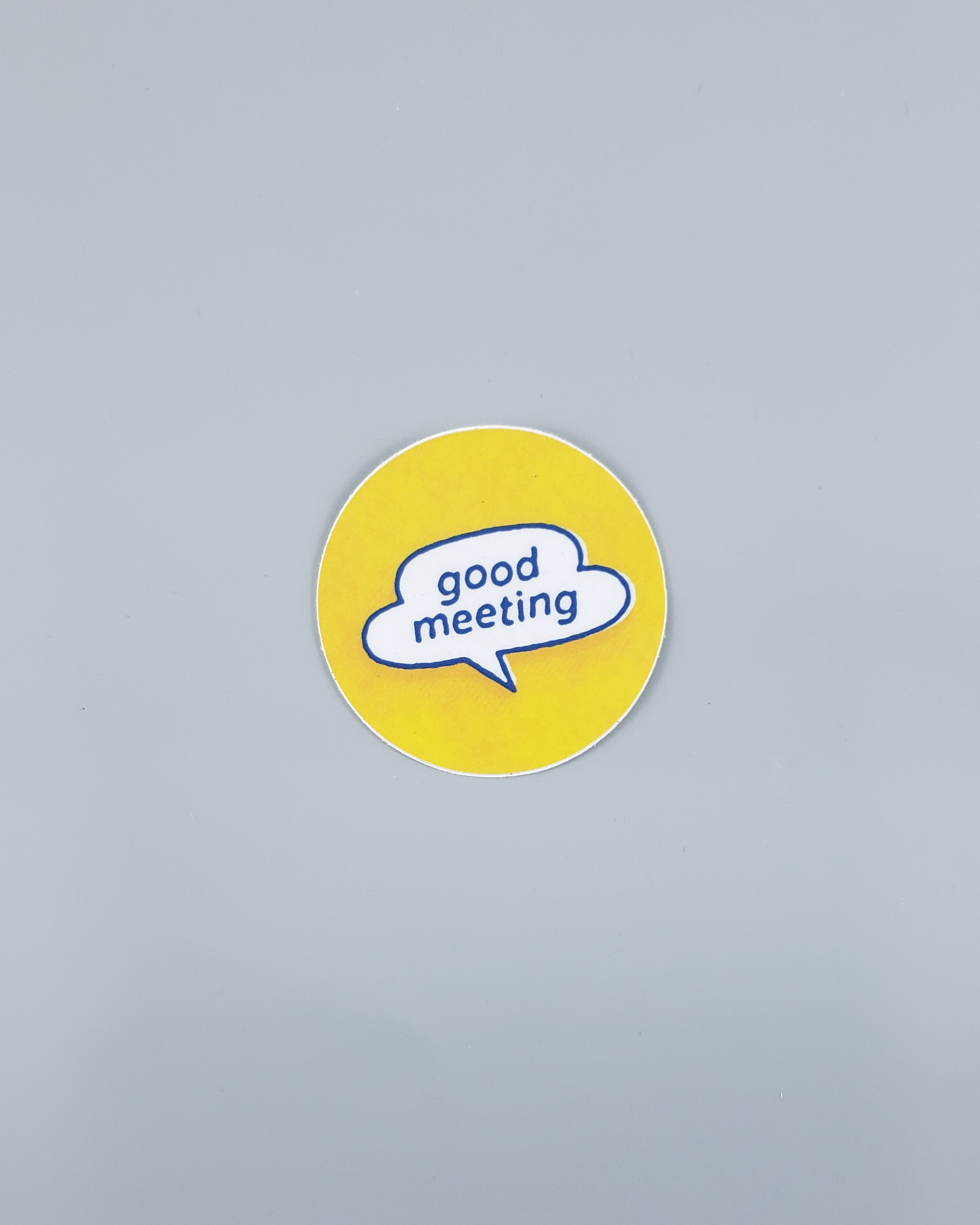 "Good Meeting" Sticker