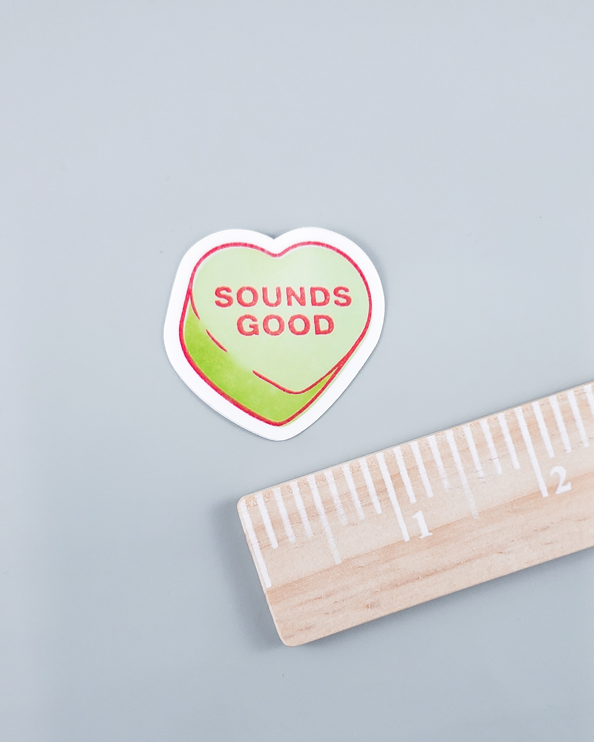 "Sounds Good" Conversation Heart Sticker