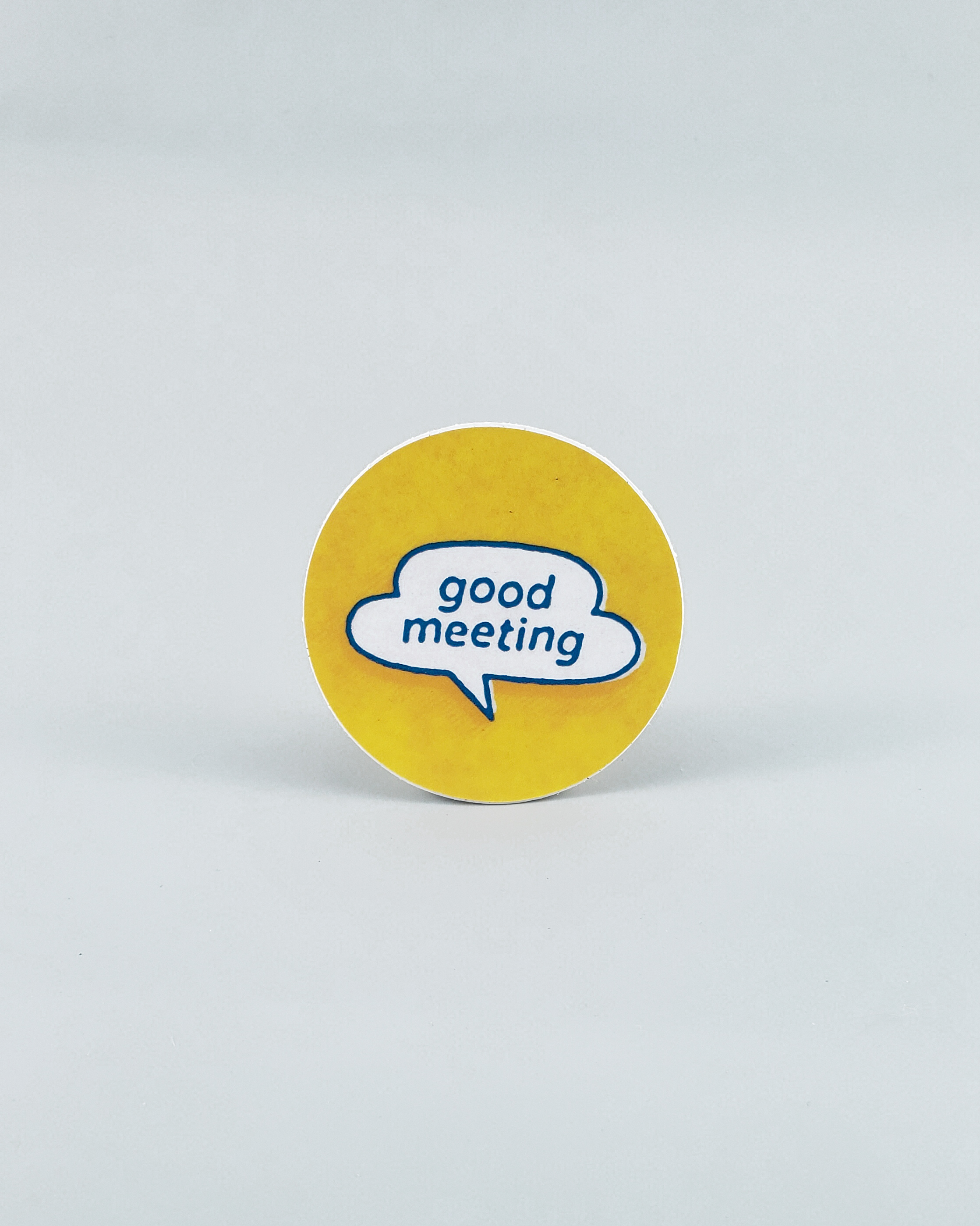 "Good Meeting" Sticker