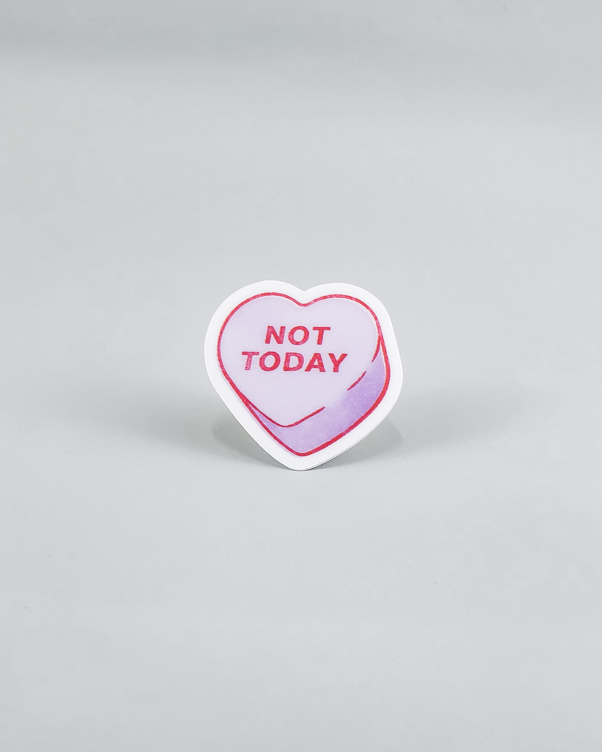 "Not Today" Conversation Heart Sticker