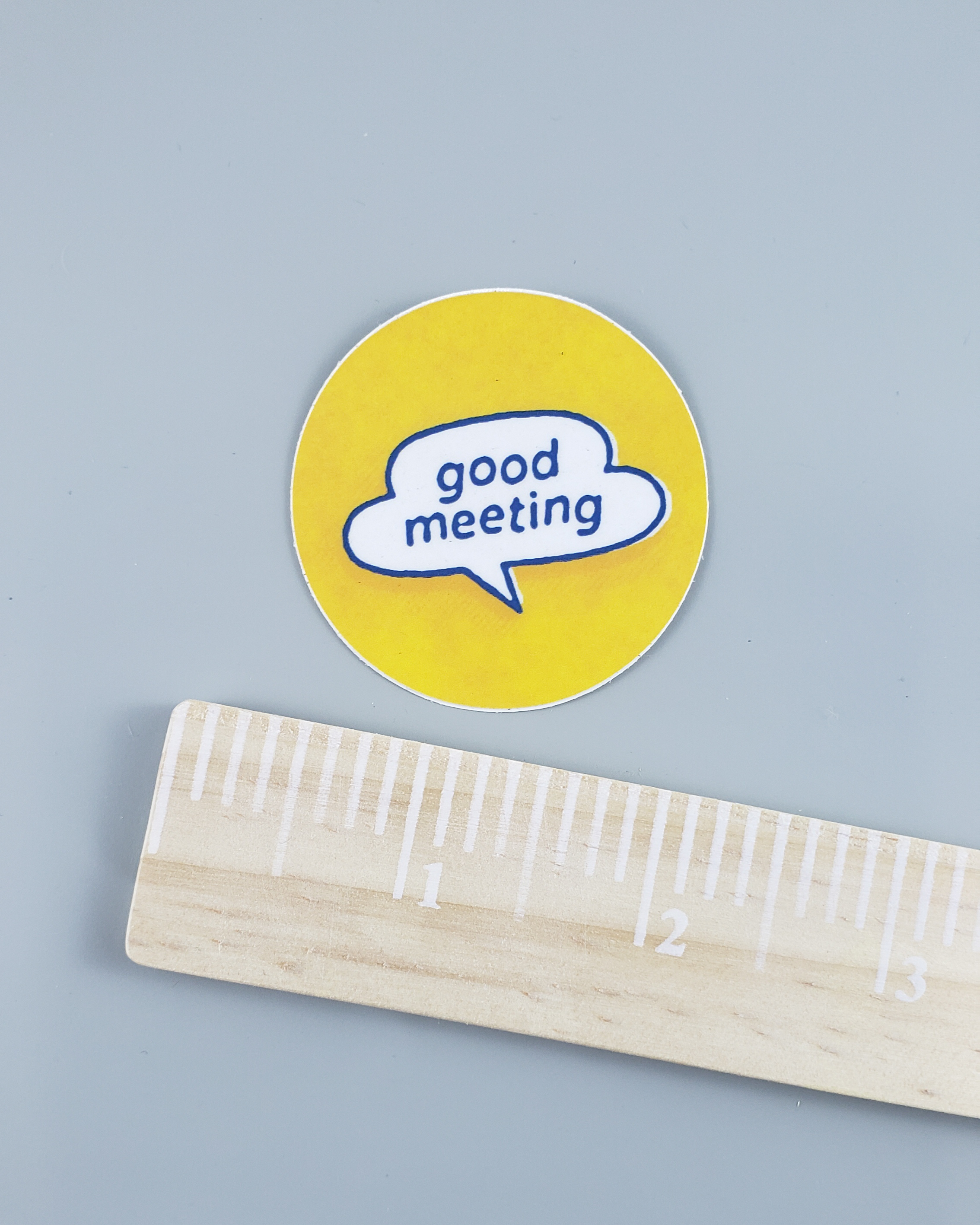"Good Meeting" Sticker