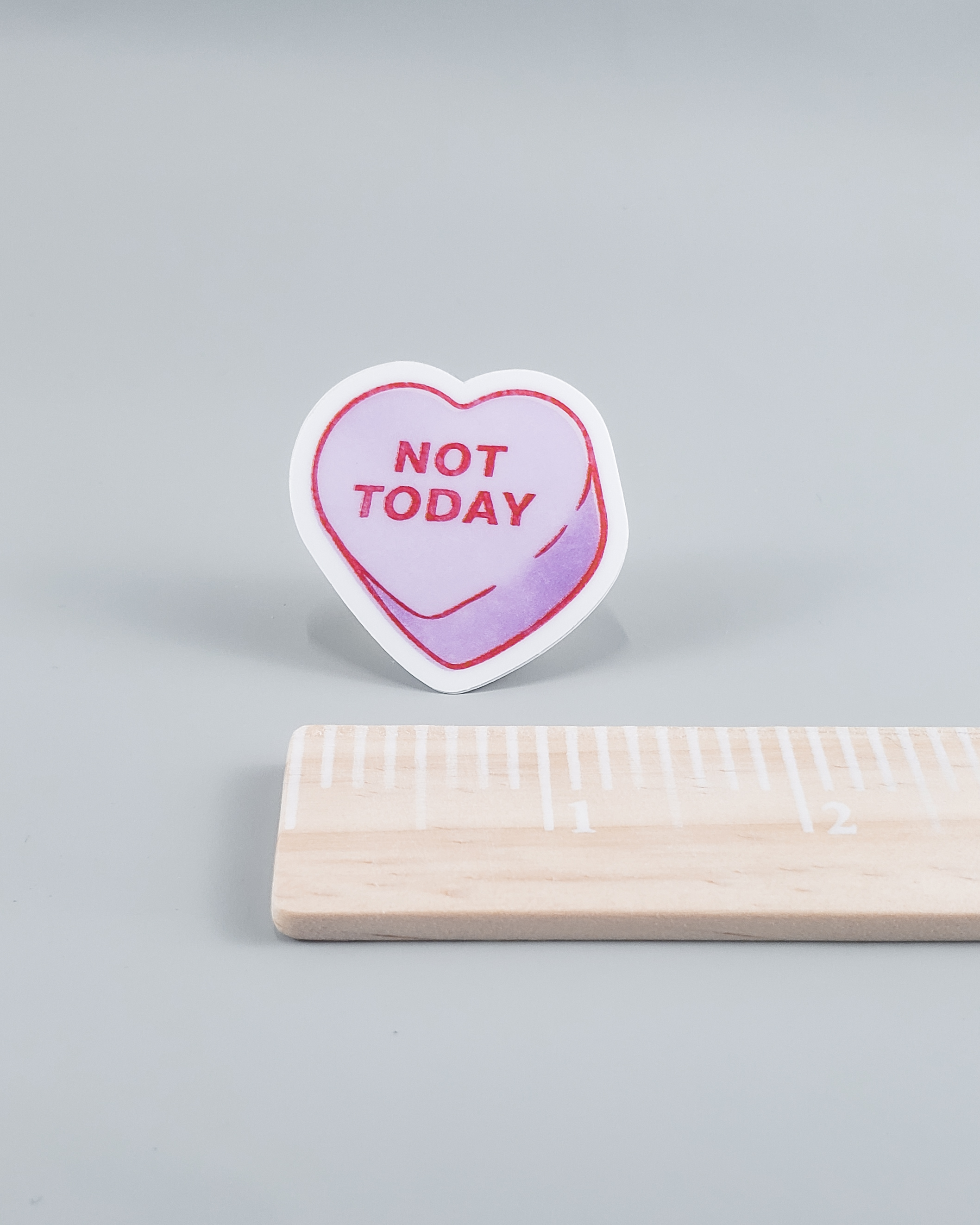 "Not Today" Conversation Heart Sticker