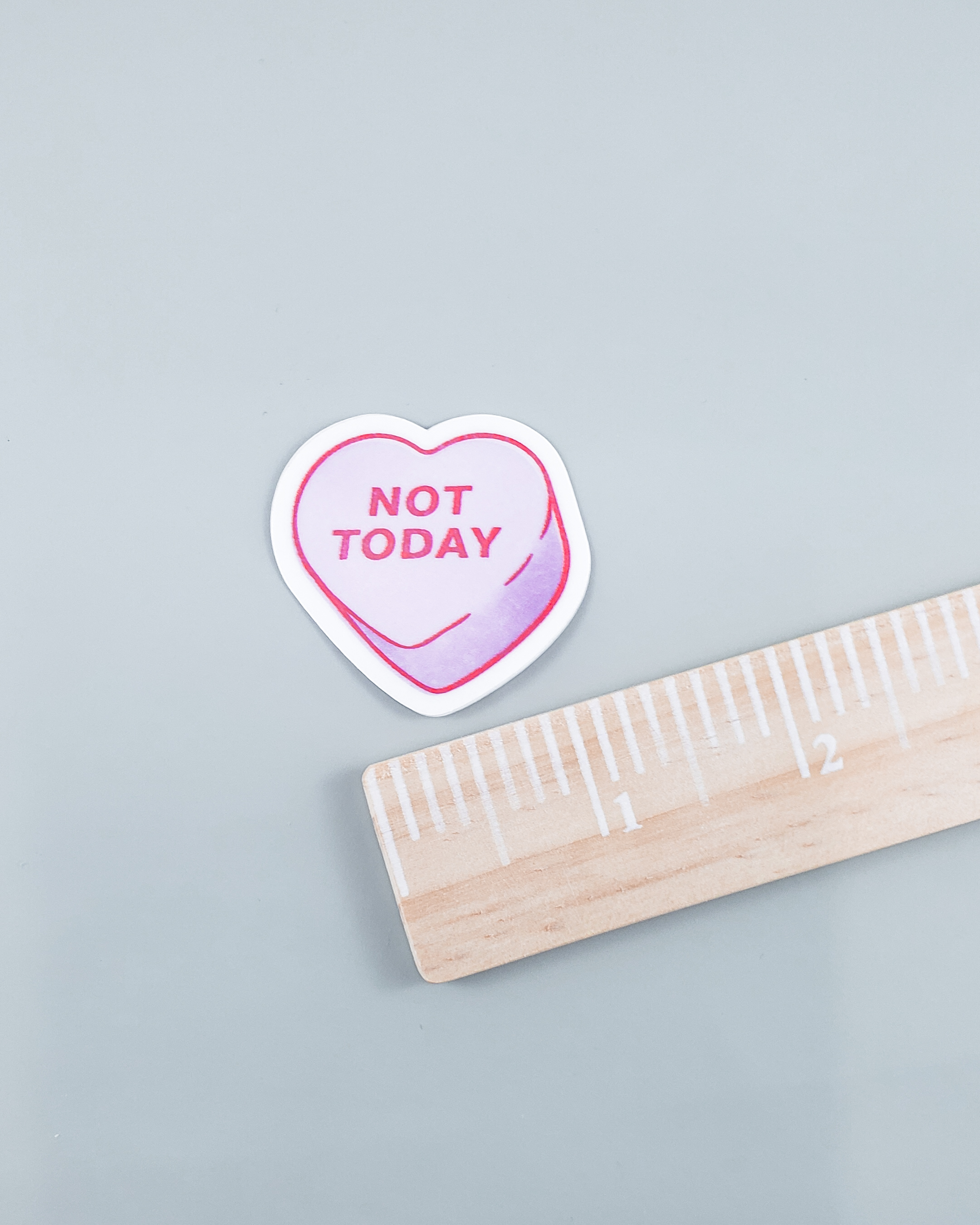 "Not Today" Conversation Heart Sticker