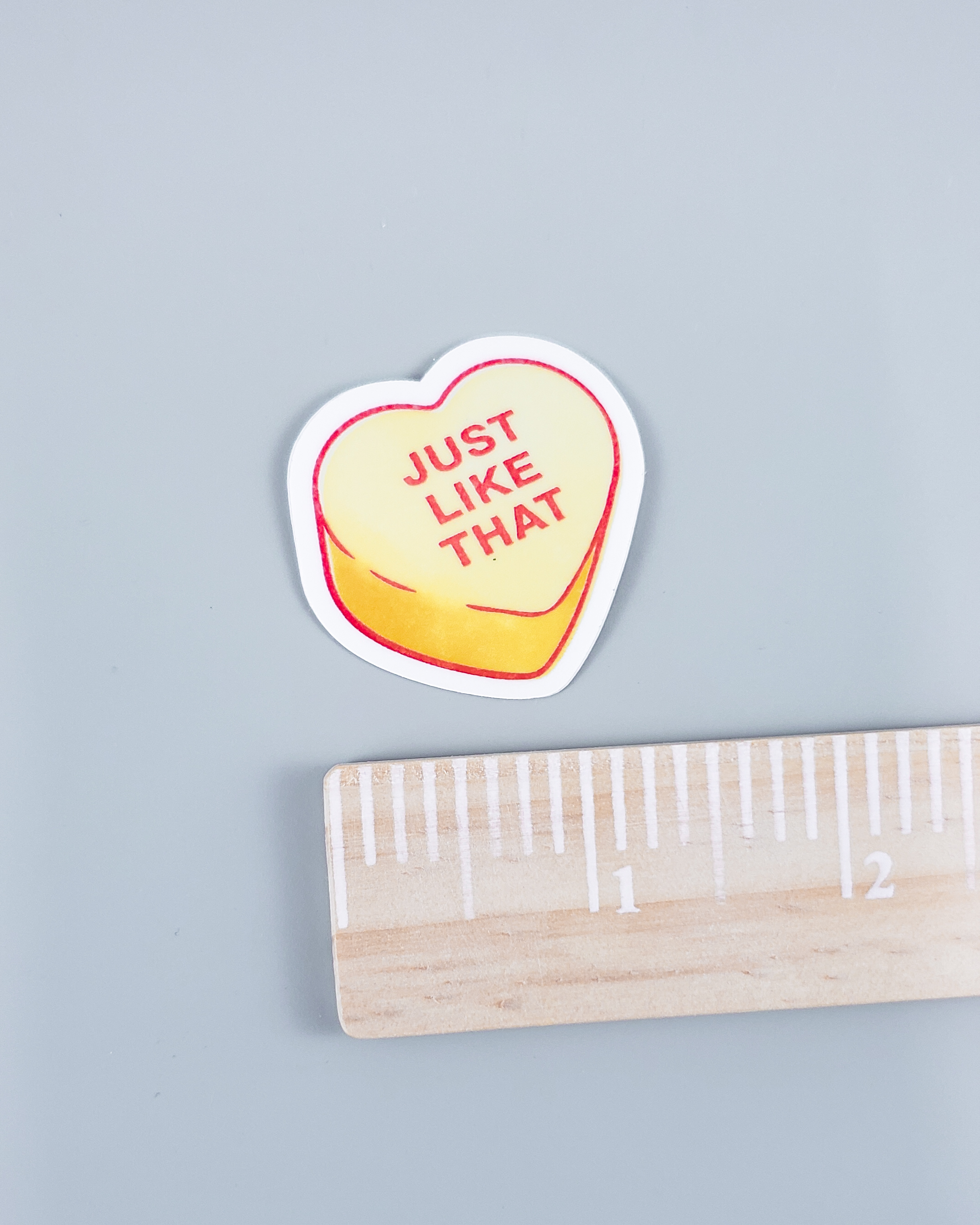 "Just Like That" Conversation Heart Sticker