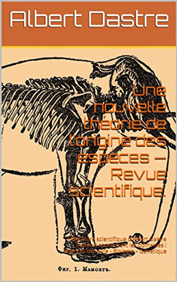 Une nouvelle théorie de l'origine des espèces
