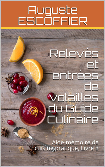 Relevés et entrées de volailles du Guide Culinaire