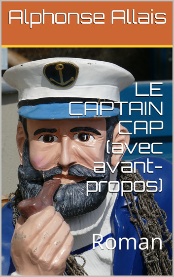 Le Captain Cap (avec avant-propos)
