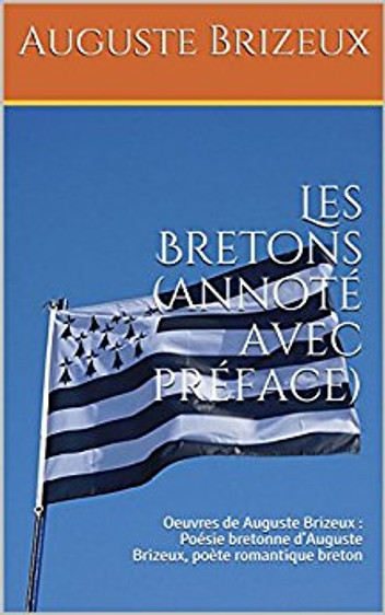 Les Bretons (Annoté Avec Préface)