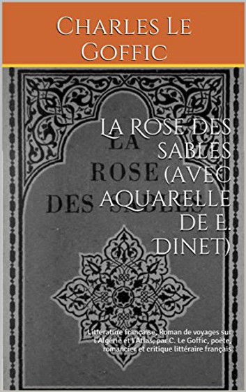 La Rose des Sables (avec Aquarelle de E. Dinet)