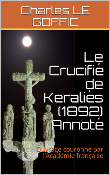 Le Crucifié de Keralies (1892) Annoté