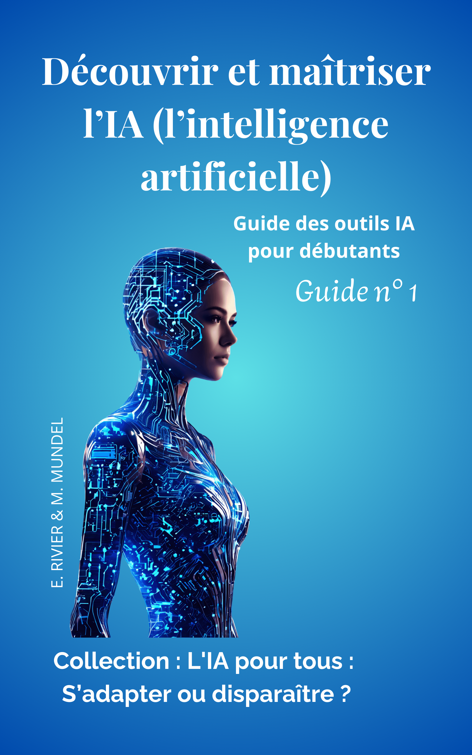 Découvrir et maîtriser l’IA (l’intelligence artificielle)
