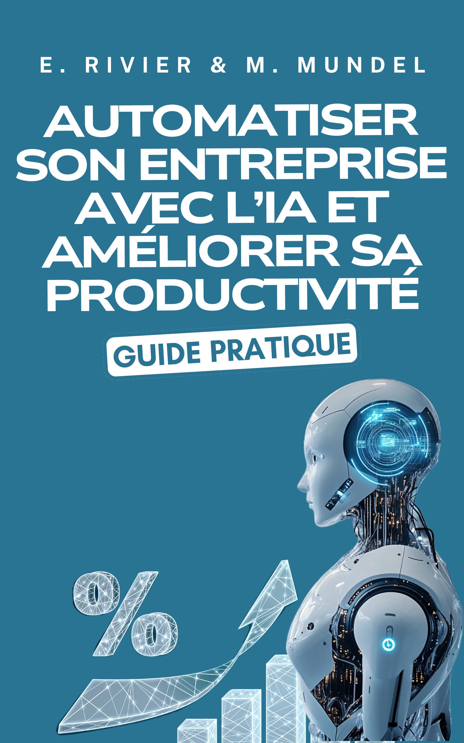 Automatiser son entreprise avec l'IA et améliorer sa productivité