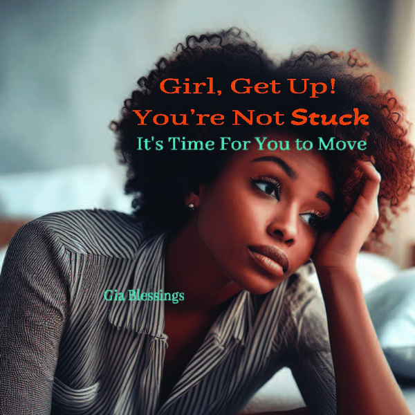 Girl, Get Up! You're Not Stuck Book