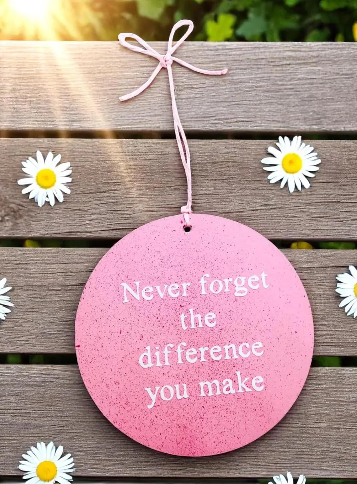 Personalized Pink Never Forget the Differences You Make Inspirational Hanging Sign Ornament