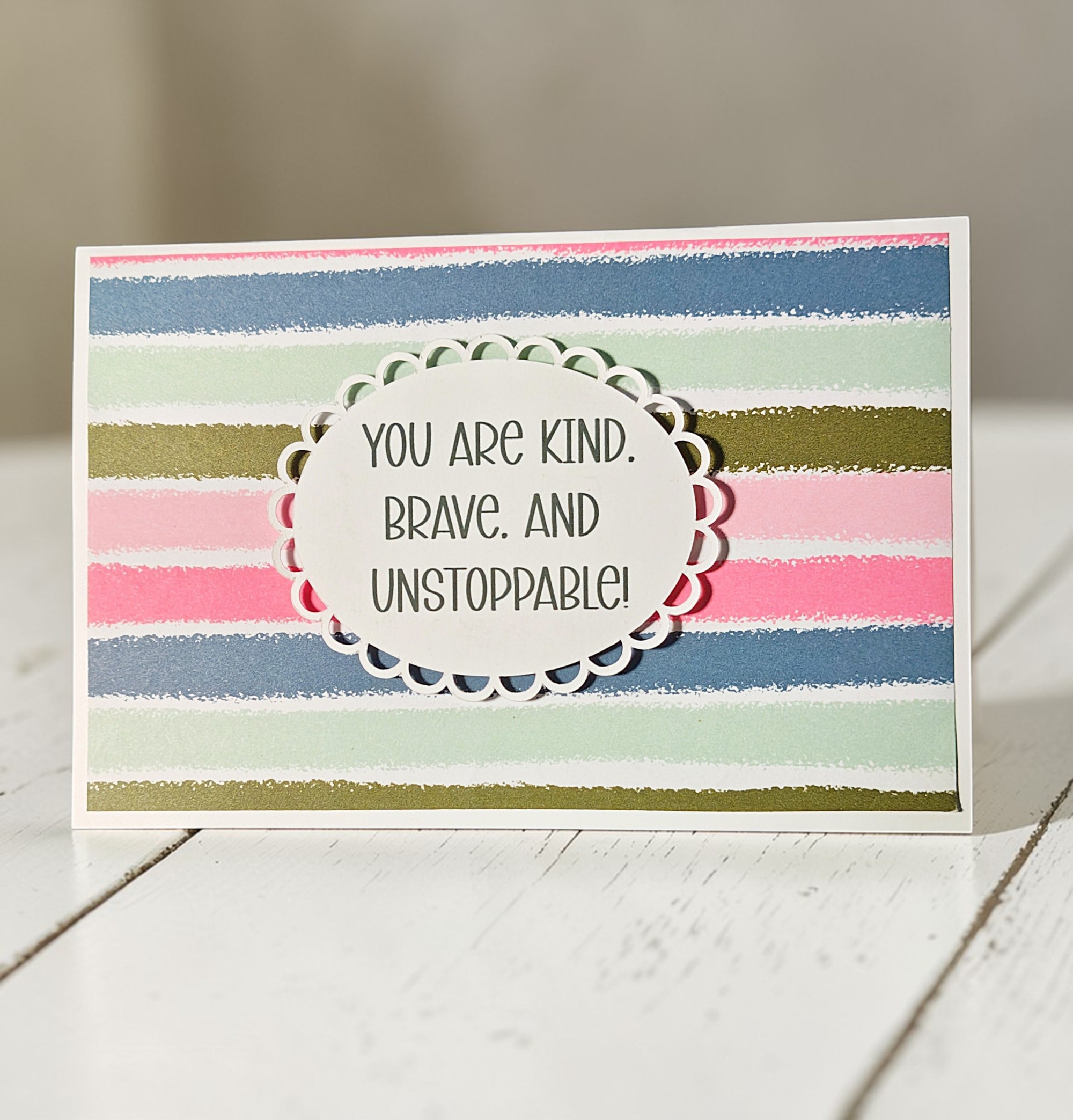 Inspirational Kind, Brave, Unstoppable Quote Greeting Card