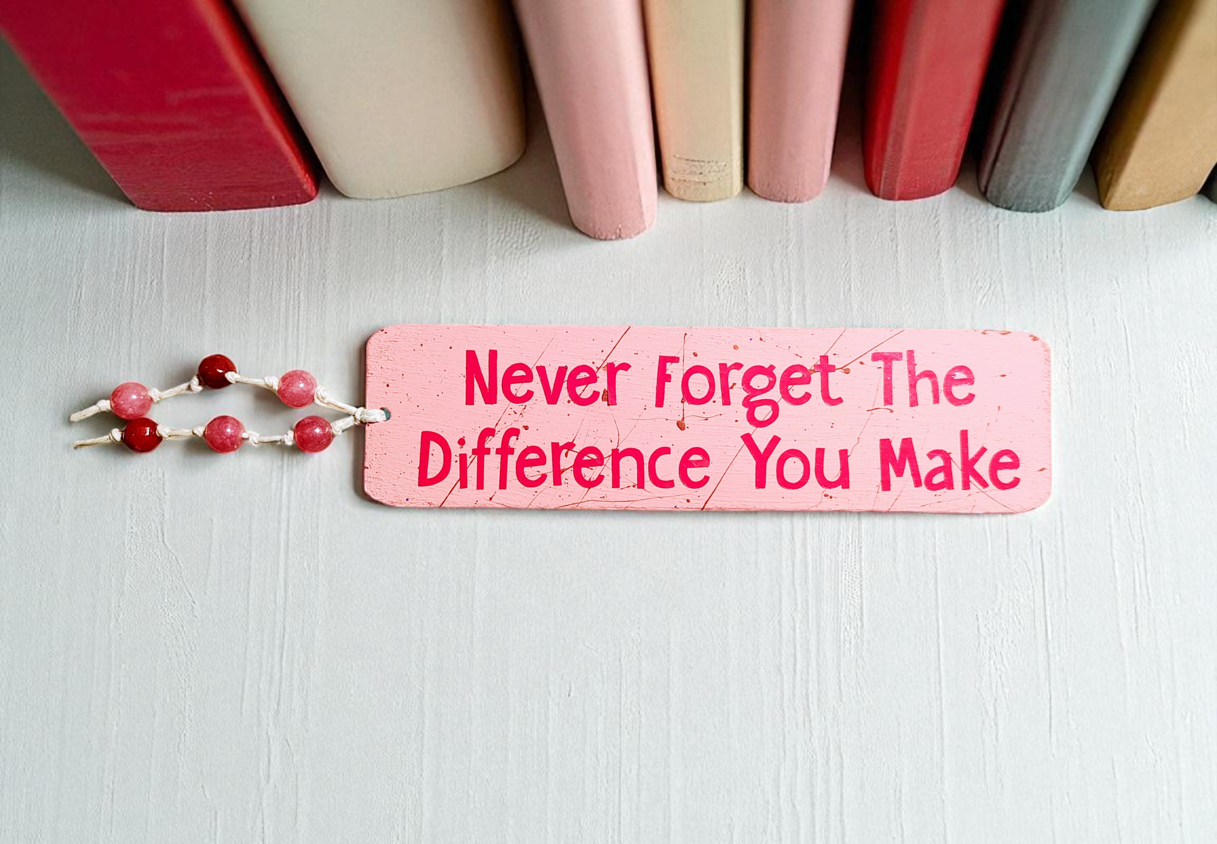 Wooden Never Forget the Difference You Make Bookmark