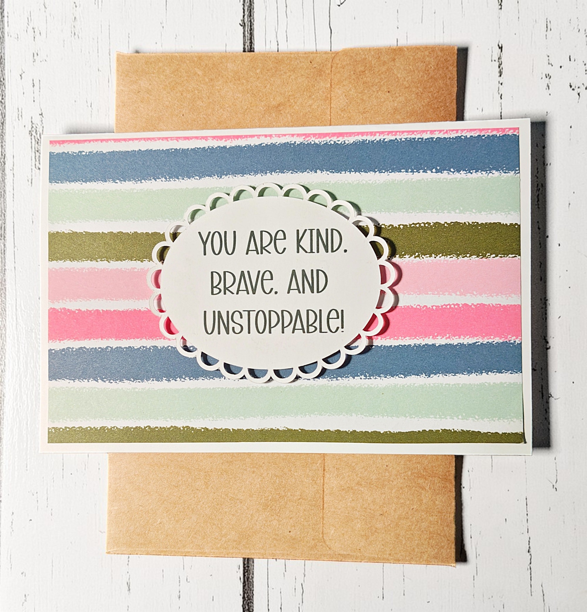 Inspirational Kind, Brave, Unstoppable Quote Greeting Card