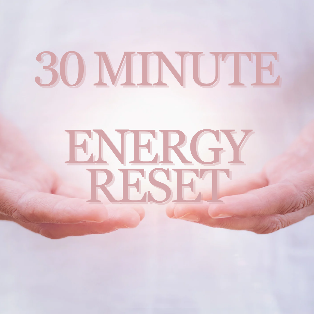 Energy Reset 30 Minute Session 