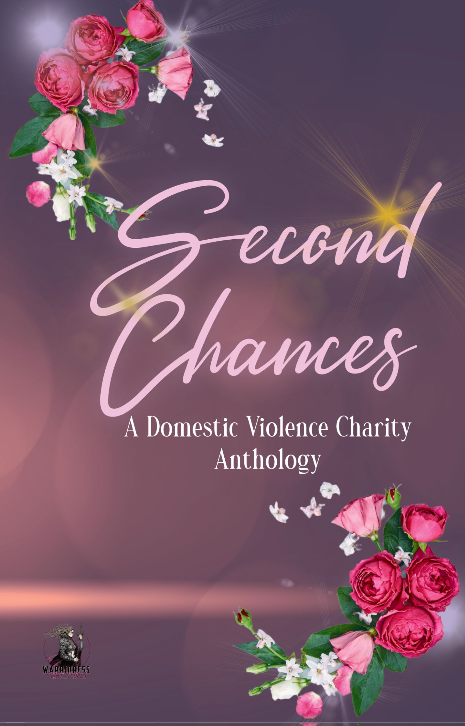 Second Chances -  A Domestic Violence Charity Anthology - Paperback