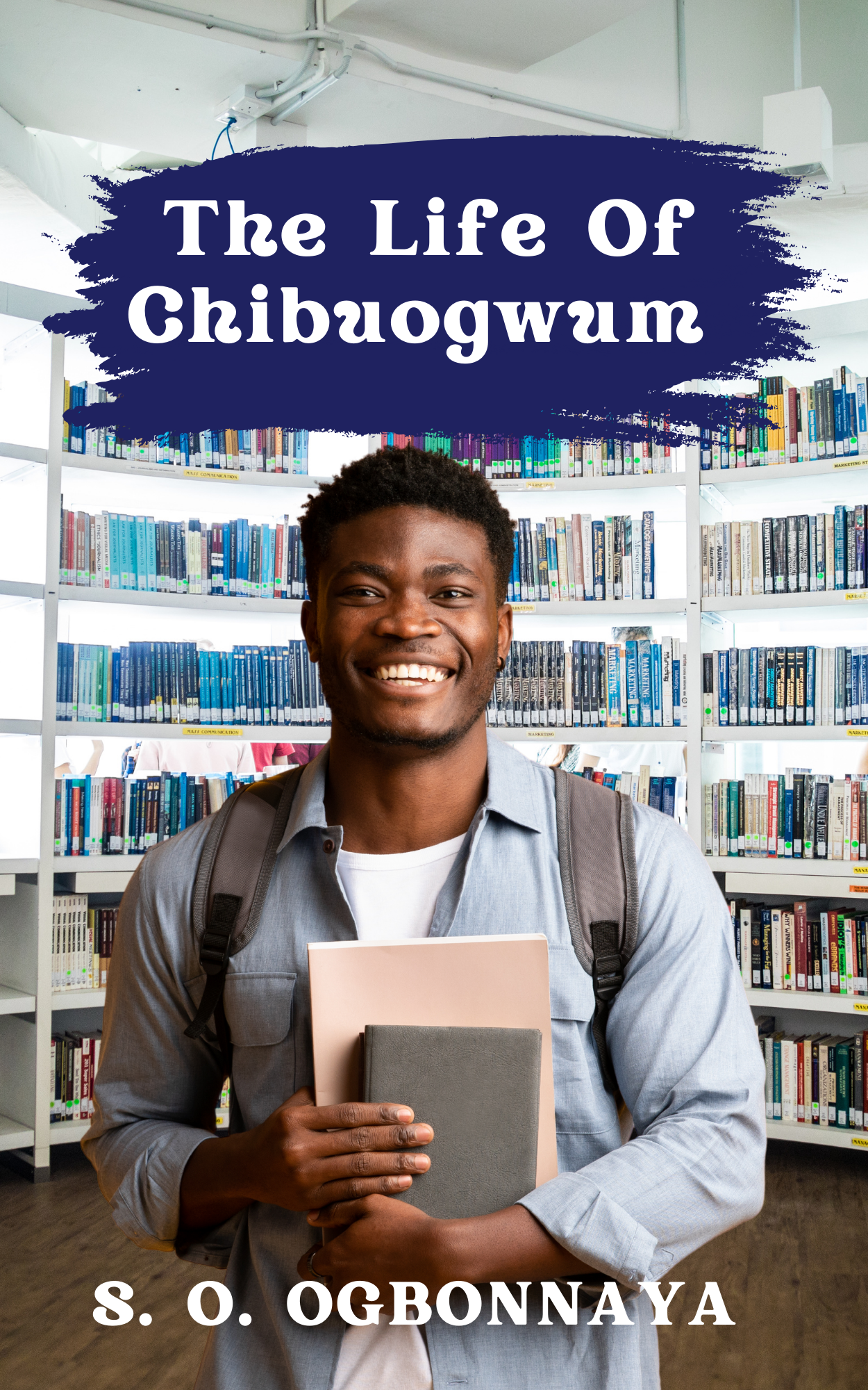 The Life of Chibuogwum eBook
