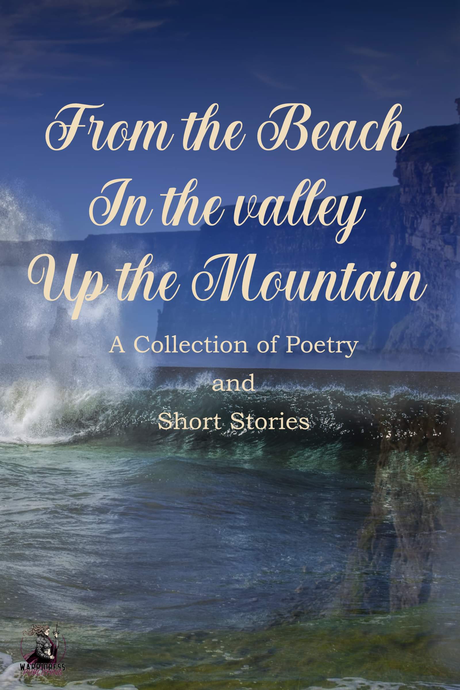  From the Beach, In the Valley, Up the Mountain.