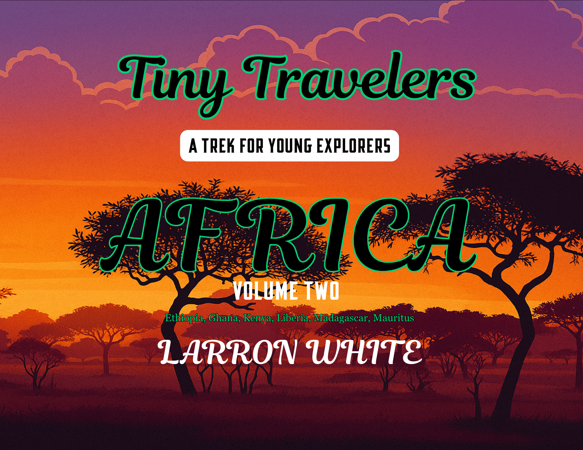 Tiny Travelers Africa Volume Two Hardback