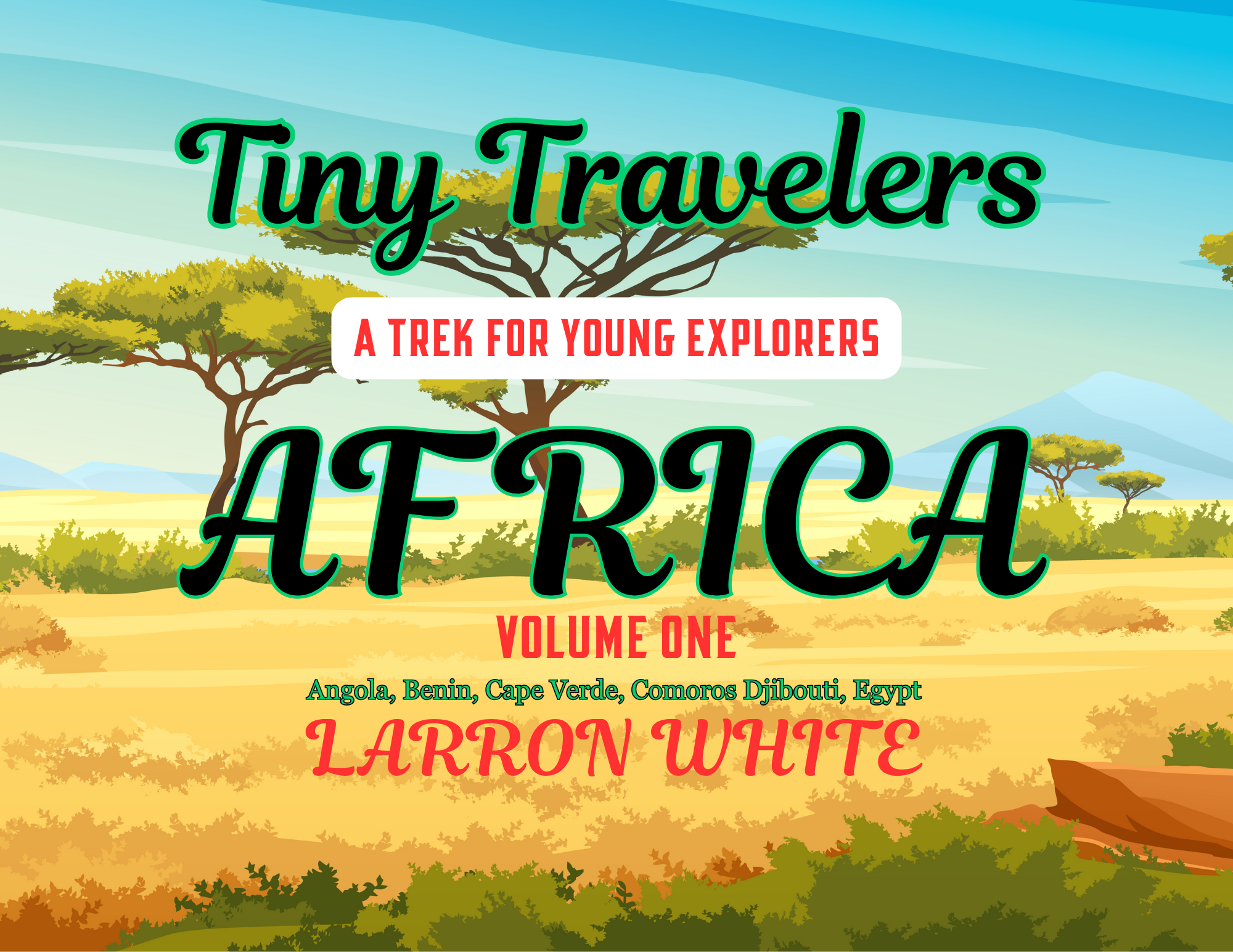 Tiny Travelers Africa Volume One Hardback