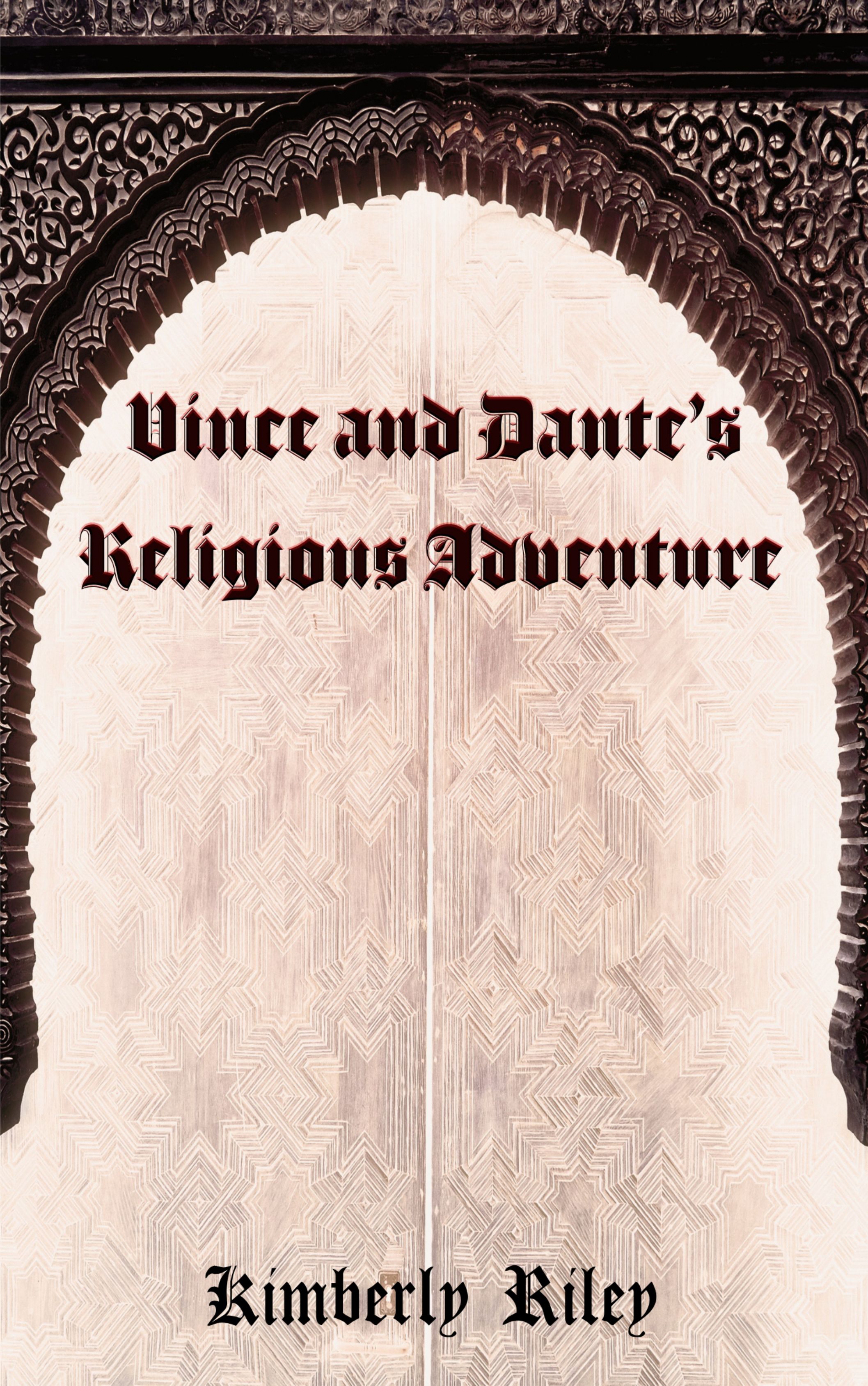 Vince and Dante's Religious Adventure