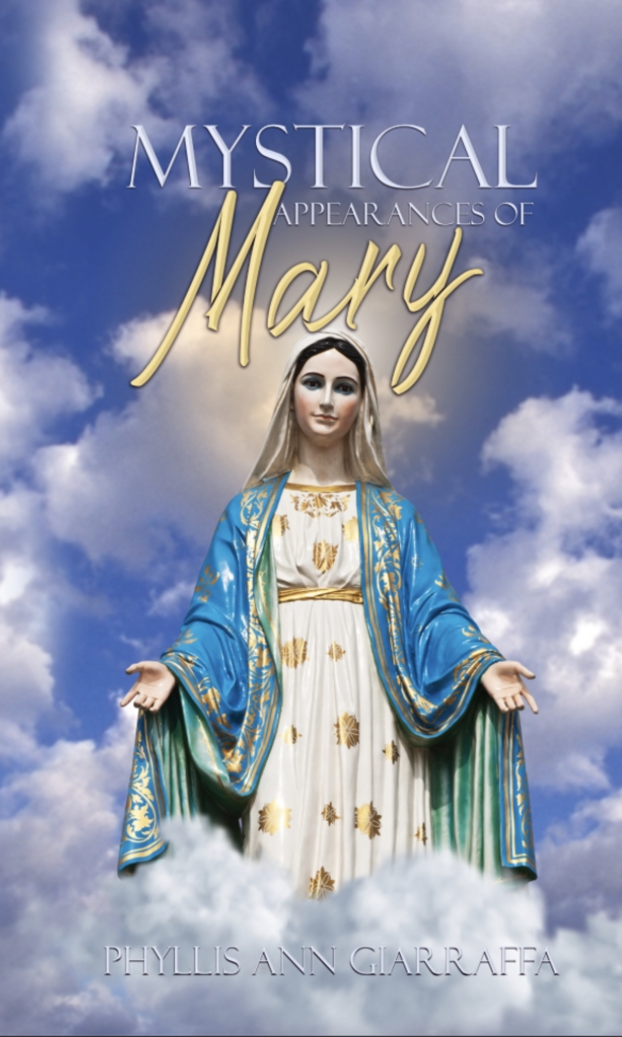 Mystical Appearances of Mary