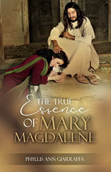 The True Essence of Mary Magdalene