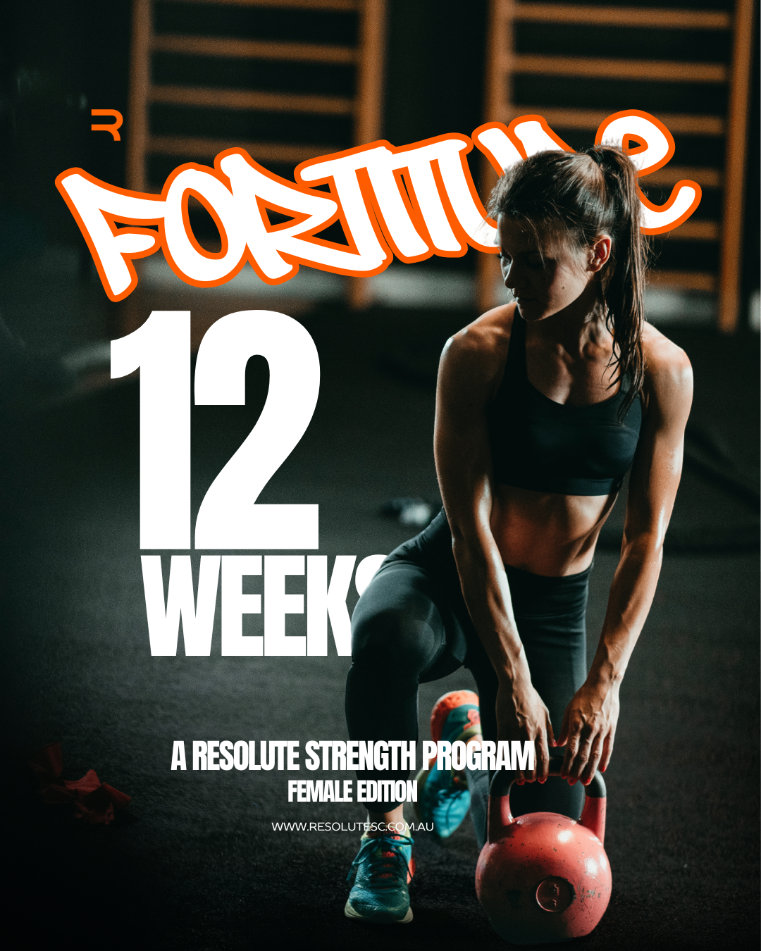 Fortitude | 12 Week Strength Training Program (Female Edition)
