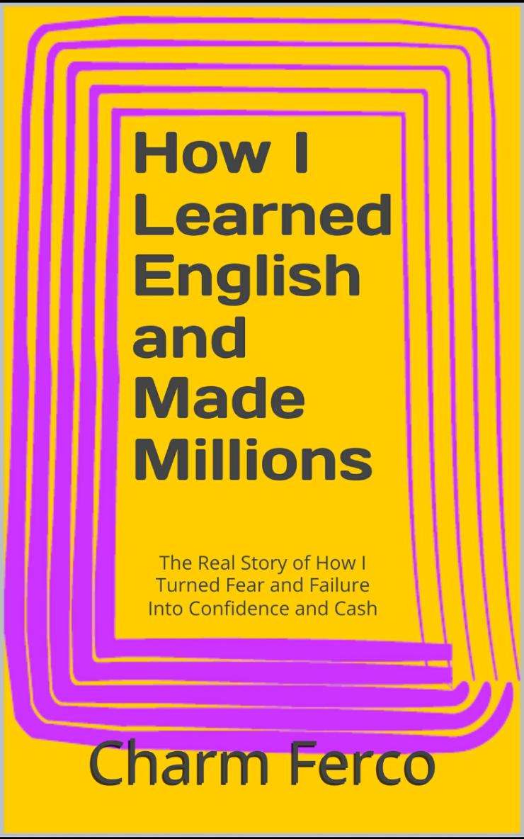 How I Learned English and Made Milliions