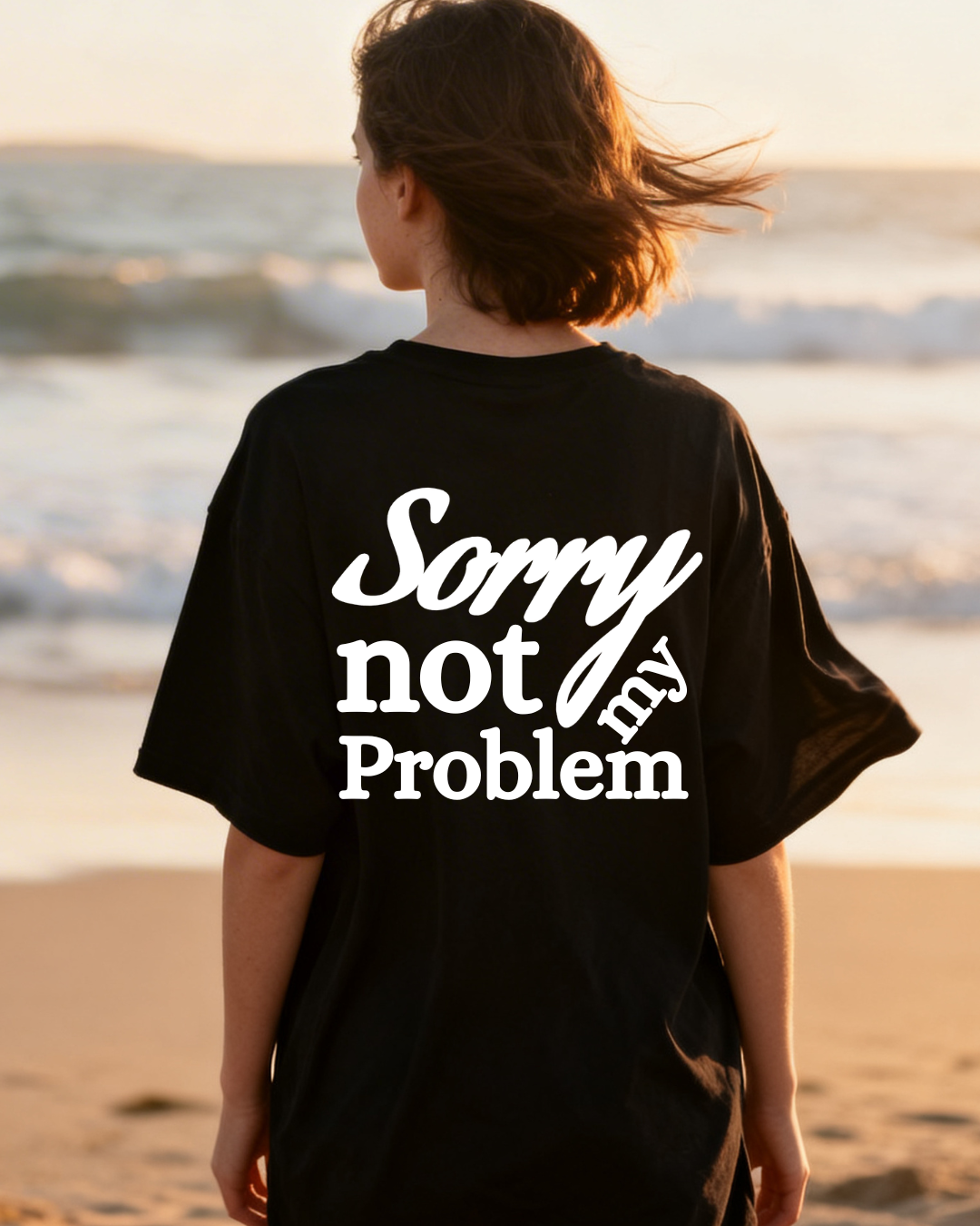 Camiseta Sorry not my Problem