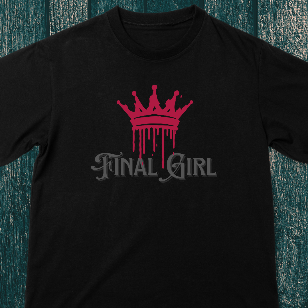 Final Girl Queen T-shirt