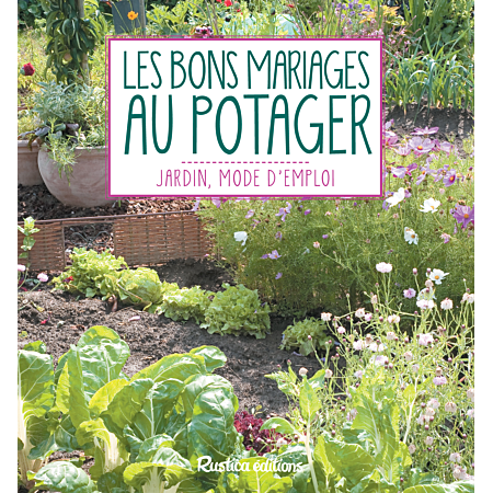 Livre: Les bons mariages au potager